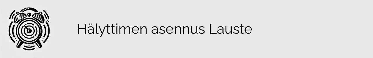 Hälyttimen asennus Lauste